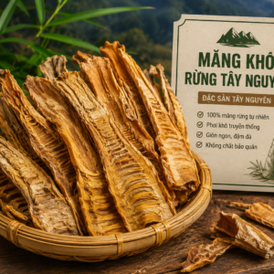 măng khô rừng Tây Nguyên